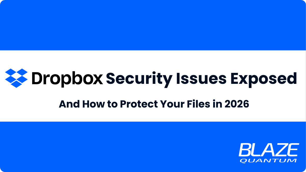 Dropbox Security Issues Exposed—And How to Protect Your Files in 2026